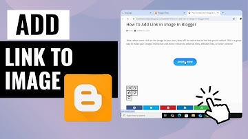 How To Add Link in Image in Blogger | Easy Step-by-Step Guide!