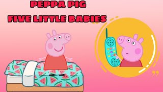 Peppa Pig FIVE LITTLE BABIES I Nursery Rhymes & Babies Songs I Música infantil I