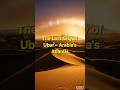 Lost City of Ubar#history #islamic #viral #deepfacts