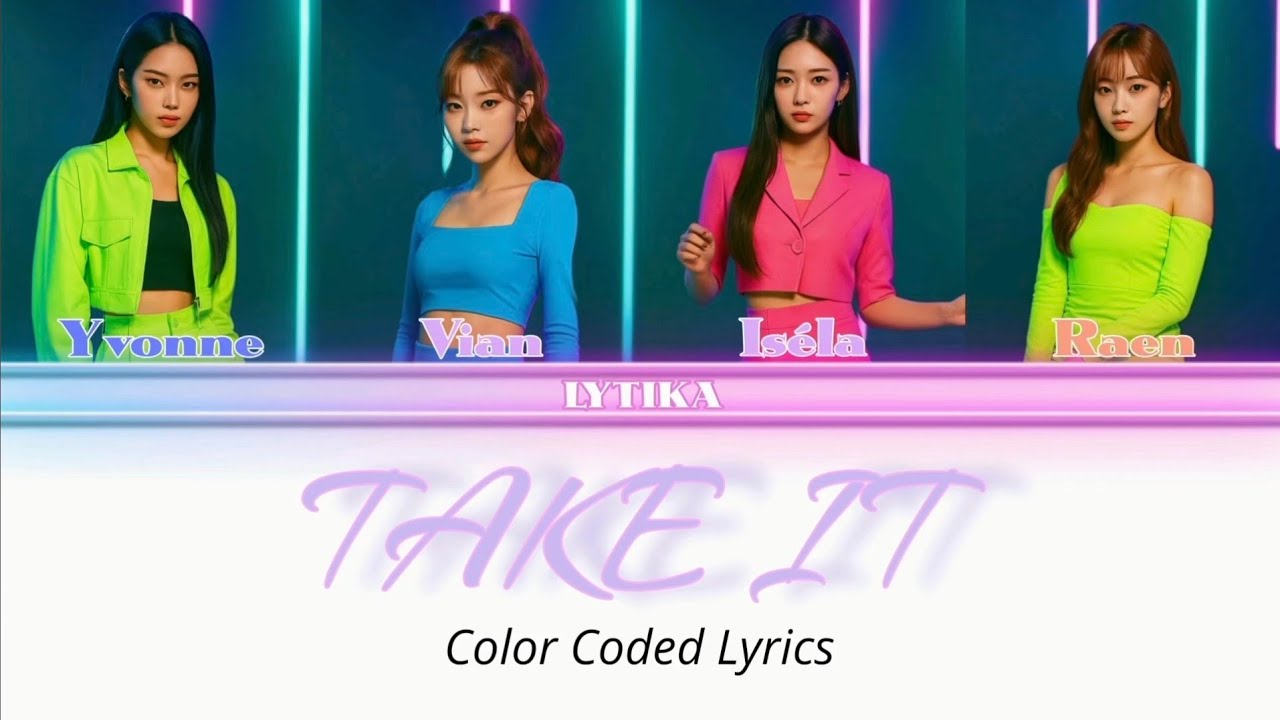 LYTIKA (라이트카) 'TAKE IT' (Color Coded Lyrics)