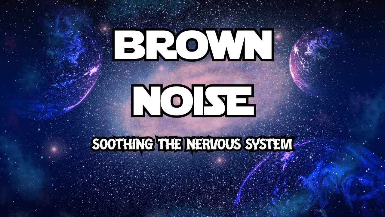 Brown Noise: Deep, Soothing Sounds for Relaxation and Sleep 🌙🎶 - YouTube