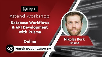Nikolas Burk - Database Workflows & API Development with Prisma