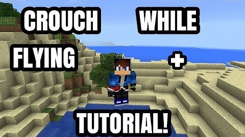 ✔MCPE Crouch While Flying + Tutorial!