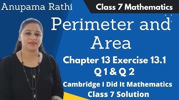 Class 7 Maths Perimeter and Area| I Did It Mathematics  | Ch 13 Ex 13.1 Q 1 & Q 2 | Anupama Rathi