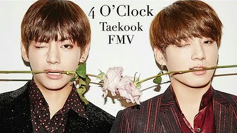 [Eng Sub] 4 O'clock - BTS  [Taekook FMV]