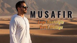 Lagu Nostalgia Versi Melayu - M U S A F I R | Cover Hayel Umam