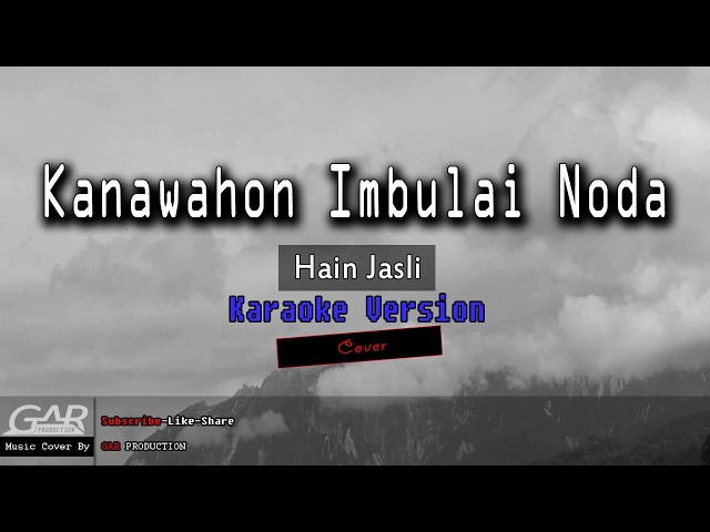Kanawahon Imbulai Noda | Hain Jasli | KARAOKE class=