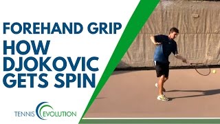 TENNIS FOREHAND GRIP | How Djokovic Gets Spin