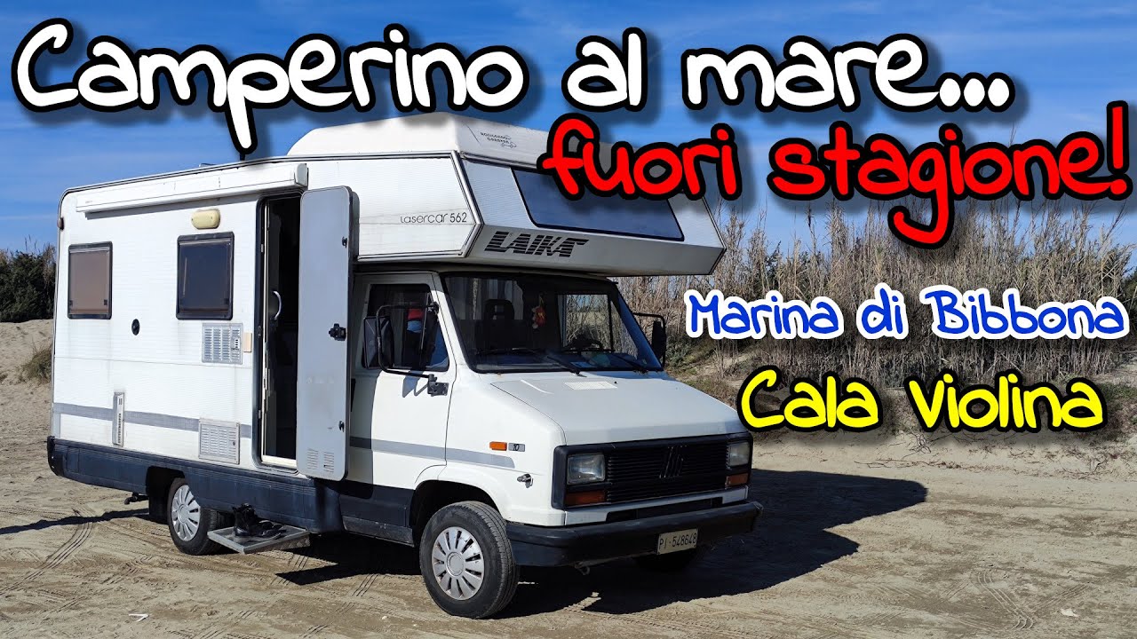 Camperino al mare.. fuori stagione! Marina di Bibbona e Cala Violina