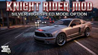 Knight Rider Mod - Silver Highspeed Mode Color Option