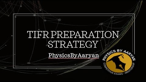 TIFR Preparation Strategy| Physics| How to Prepare