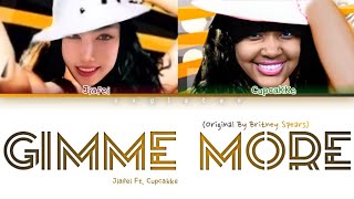 JiaFei (佳霏) Ft. CupcaKKe - 'Gimme More' [Cover OG by Britney Spears] lyrics (color coded lyrics)