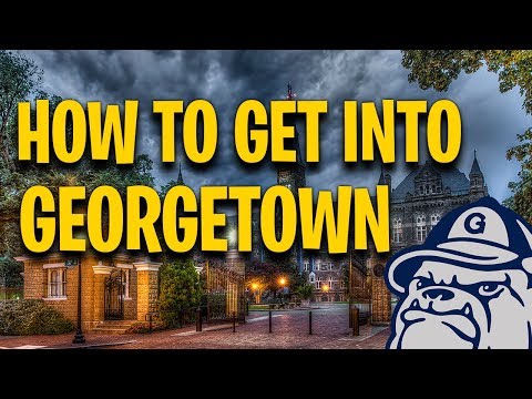 How I Got Into Georgetown & Similar Schools - GPA, Test Scores, and More