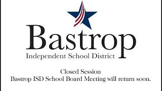 Bastrop ISD Board of Trustees 12.1.23 B