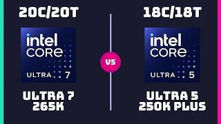Intel Core Ultra 7 265K vs Intel Core Ultra 5 250K Plus – CPU Comparison