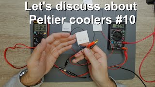Let's discuss about Peltier coolers #10 - Serial or parallel connection?