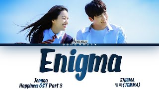 JEMMA (젬마) - 'ENIGMA' Happiness OST Part 3 (해피니스 OST) Lyrics/가사 [Eng]