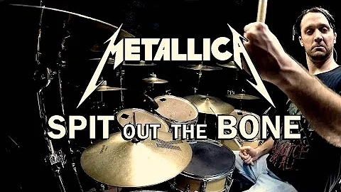 METALLICA - Spit Out The Bone - Drum Cover