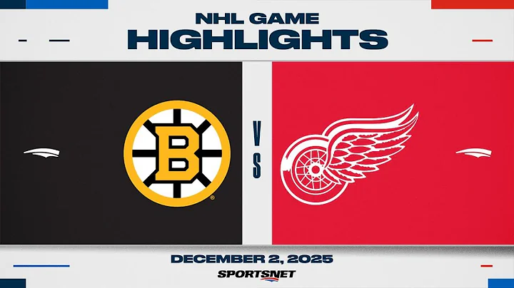 NHL Highlights | Bruins vs. Red Wings - December 2, 2025