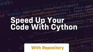 speed up your code with cython