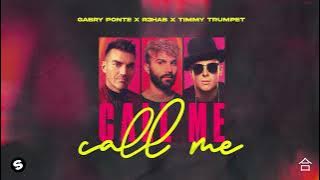 Gabry Ponte x R3HAB x Timmy Trumpet - Call Me