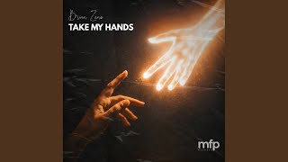 Take My Hands (Sped Up)
