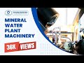 Mineral Water Plant Machinery | Fully Automatic Mineral water Plant