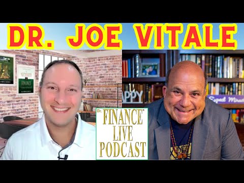 Dr. Finance Live Podcast Episode 41 – Doctor Joe Vitale Interview – Author – Marketing Guru – Singer