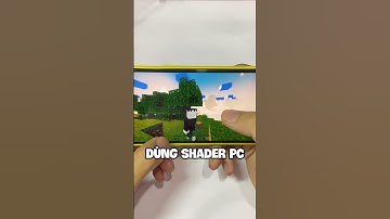 DÙNG SHADER PC CHO MINECRAFT PE TRÊN ĐIỆN THOẠI #Shorts