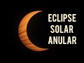 Eclipse Solar Anular🟡. 4K