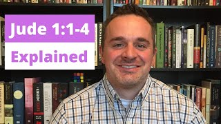 Contend for the faith!  (Jude 1:1-4 Explained)