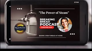 "The Power of Steam: Elevating Your Bread from Good to Great"