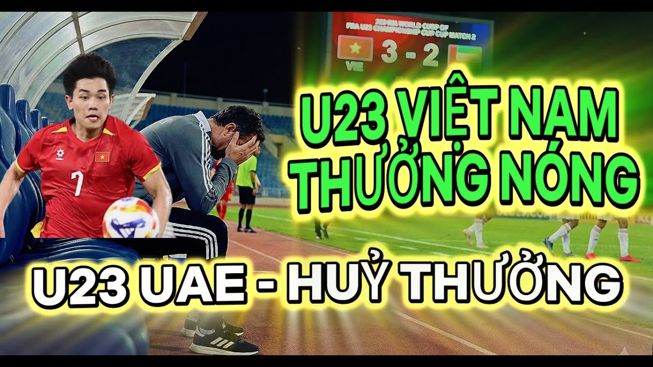 🔴ĐỊA CHẤN JEDDAH: U23 Việt Nam Tiễn UAE Về Nước, Lãnh Đạo Vùng Vịnh Tức Giận HUỶ THƯỞNG 