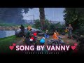 Song by Officer VANNY 💕 | HTRP 3.0