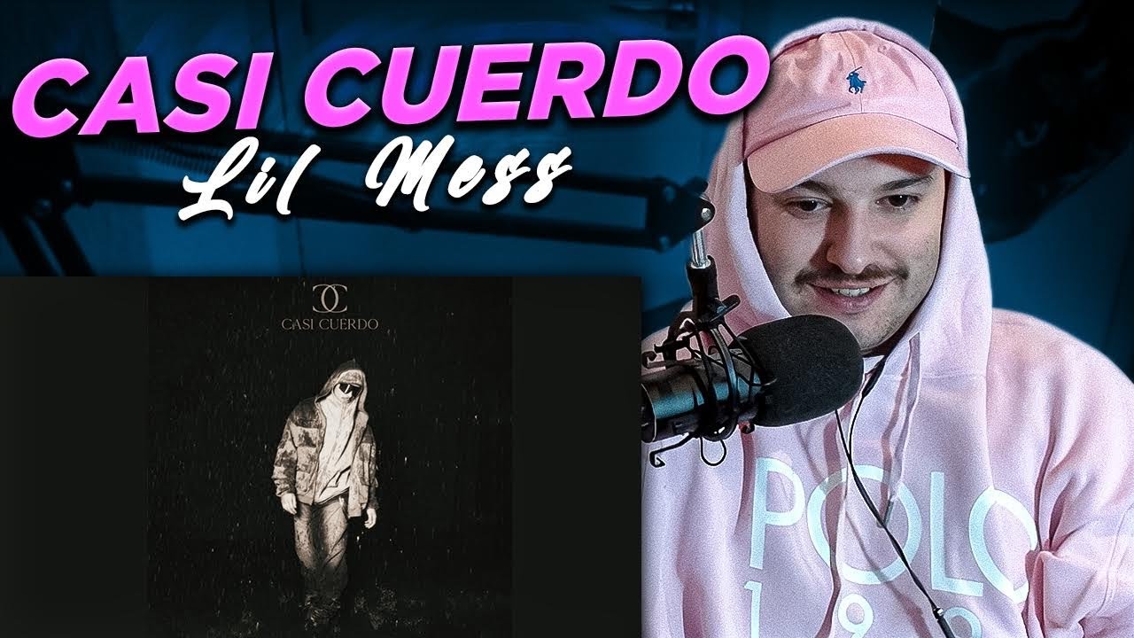 Lil Mess Rsa DURISIMO!! REACCION: Lil Mess - CASI CUERDO (EP COMPLETO) - YouTube