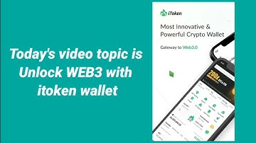 Unlock Web3 with iToken | iToken Wallet information | AyushK
