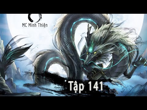 Video [Tập 141] Giả Trư Khu Long - Thiên Cơ Phủ - Truyện... - youtube
