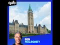 Le Canada A Besoin D Un Changement RADICAL Lance Ben Mulroney 