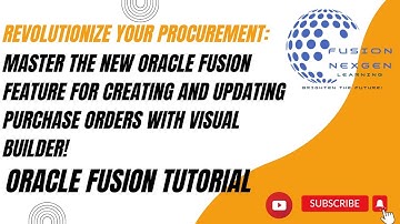 New Oracle Fusion Feature for Creating and Updating Purchase Orders with Visual Builder!