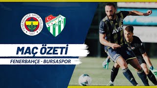 MAÇ ÖZETİ: Fenerbahçe 2-0 Bursaspor