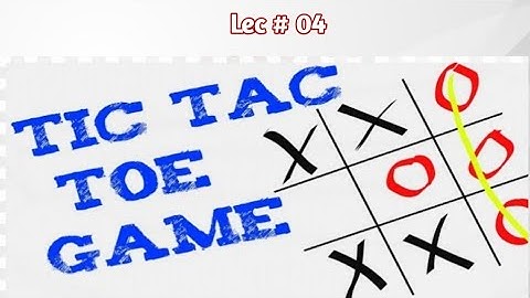 #4 Tick Cross Game project  using C++ || Lec #4|| Tic tac Toe game code project | tic tac 2 player