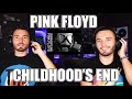 PINK FLOYD - CHILDHOOD&#39;S END (1972) | FIRST TIME REACTION