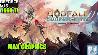 Godfall Challenger Edition Epic + Fidelity FX Graphics settings - GTX 1660 Ti 6GB + i7 9750H