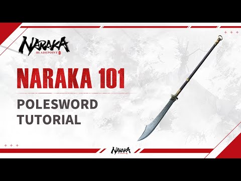 Naraka: Bladepoint: Guide / Tutorial 101: Polesword