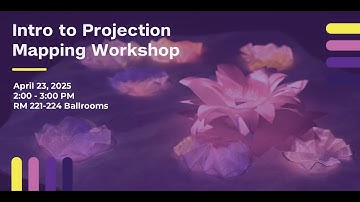 Intro to Projection Mapping Workshop