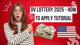 DV Lottery 2025 - How to Apply Tutorial