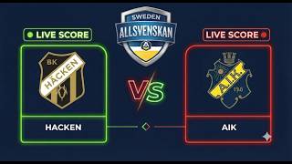 BK Hacken vs AIK | Allsvenskan 2026 | Live Score