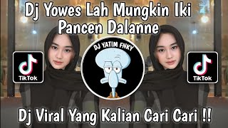 DJ YOWES LAH MUNGKIN IKI PANCEN DALANE | DJ KELINGAN MANTAN  REMIX MENGKANE VIRAL TIKTOK