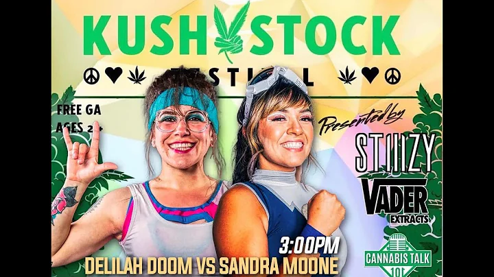 Canna Pro Wrestling Show Presents Kushstock 2022: Sandra Moone VS Delilah Doom