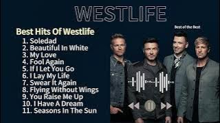 WESTLIFE  MOST POPULER SONG'S.
